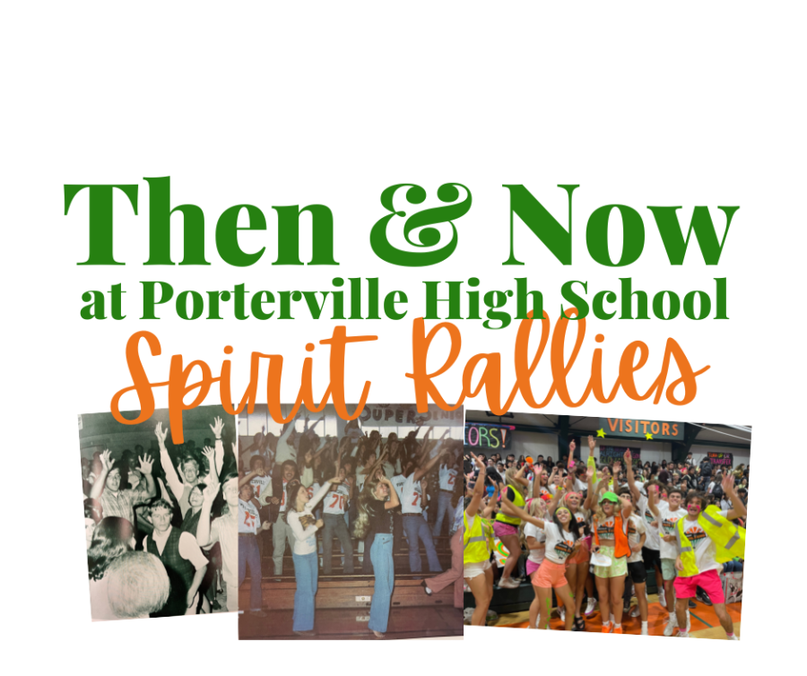 Then & Now - Porterville High Schools Spirit and Rallies