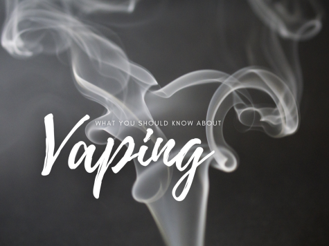 Vaping- What You Should Know