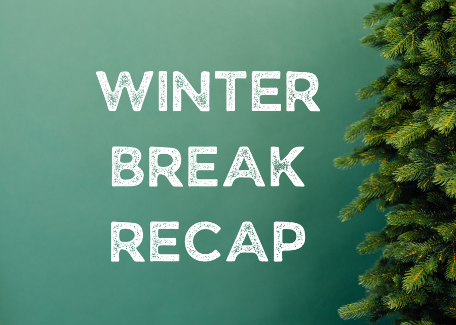 Winter+Break+Recap